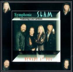 Symphonic Slam : Beware of Dog